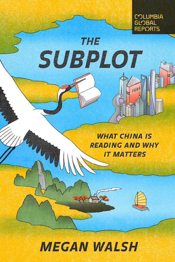The front cover of The Subplot: What China is Reading and Why It Matters by Megan Walsh